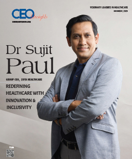 Dr Sujit Paul : Redefining Healthcare With Innovation & Inclusivity